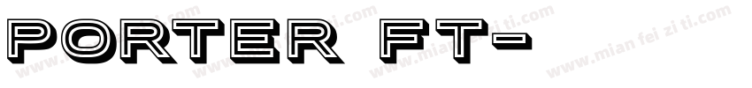 Porter FT字体转换